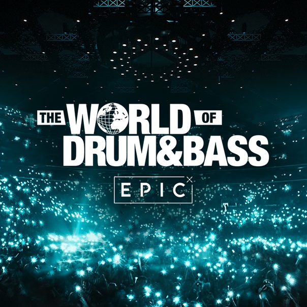 WORLD OF DRUM&BASS: EPIC 2.0